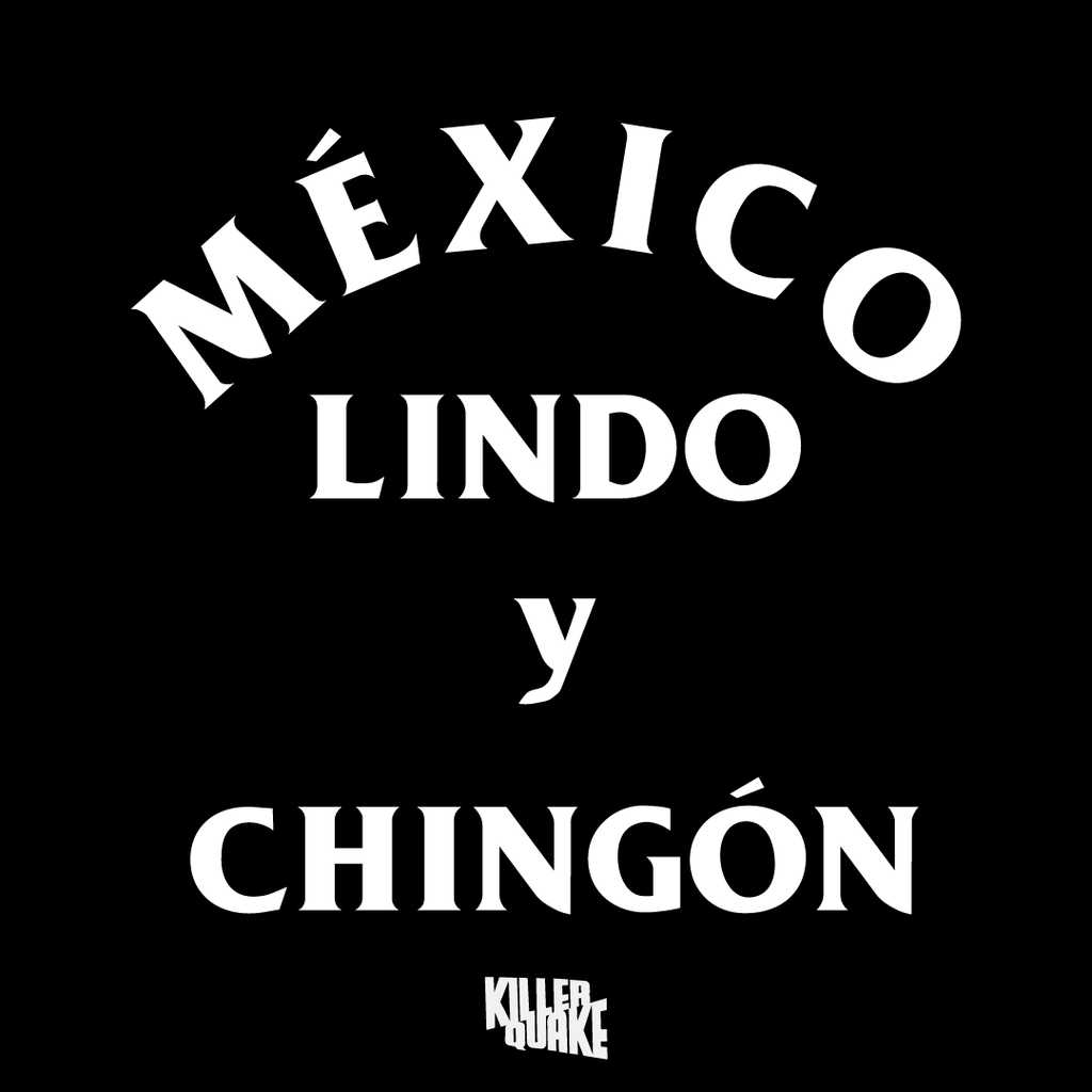 México lindo y chingón