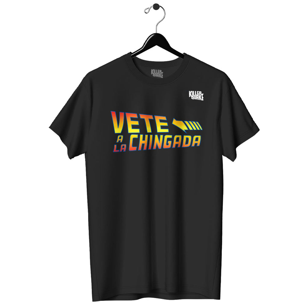 Playera UNISEX Vete a la ch