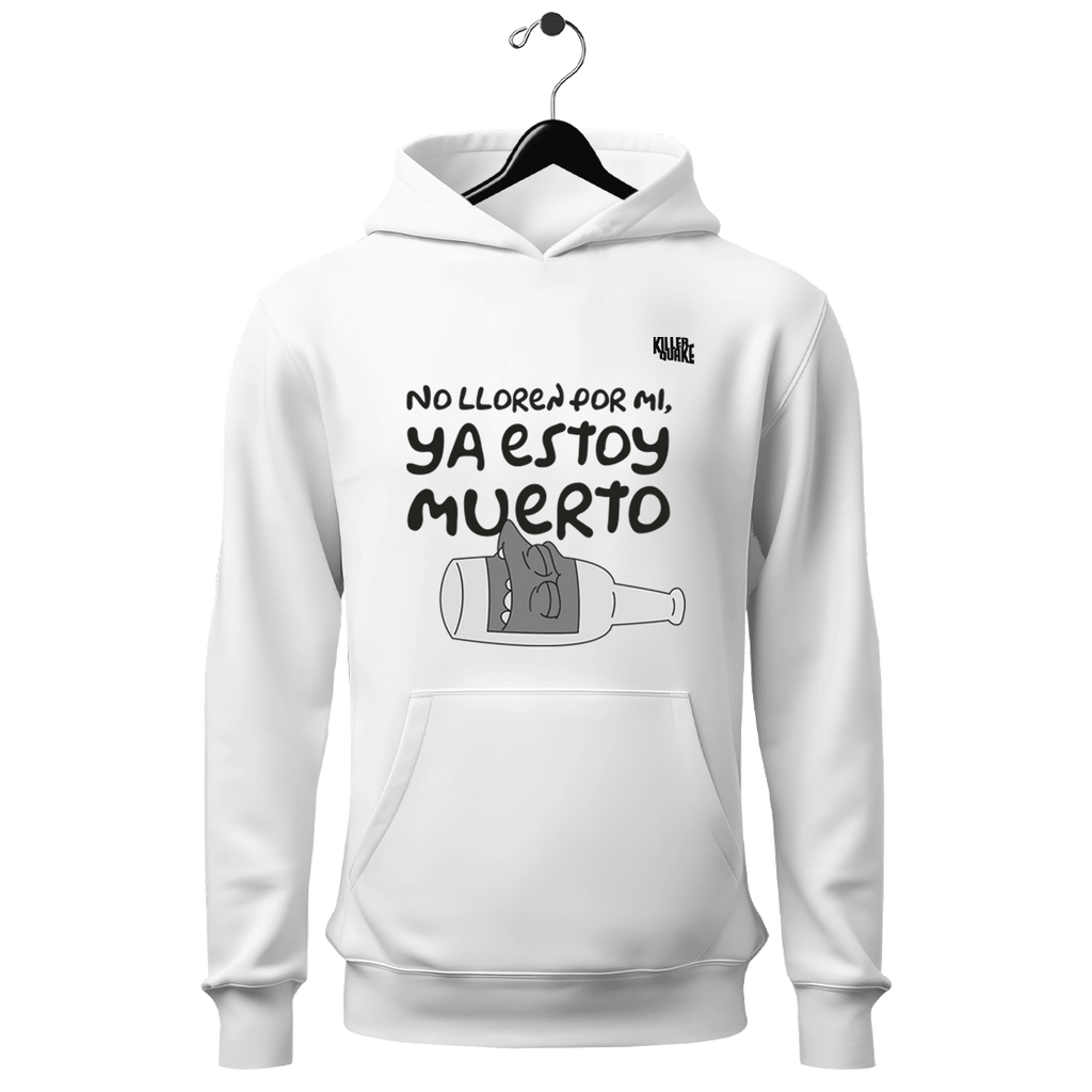 Sudadera UNISEX No lloren por mí