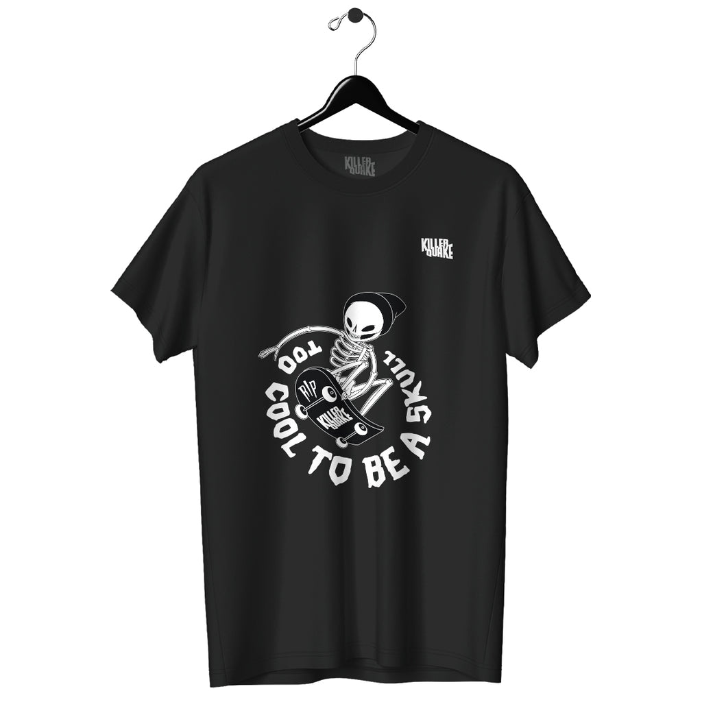 Playera UNISEX Too cool to be a skull