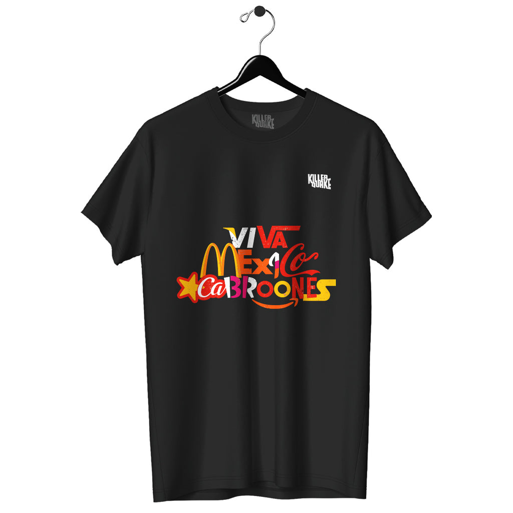 Playera UNISEX Viva Mexico Cabroones